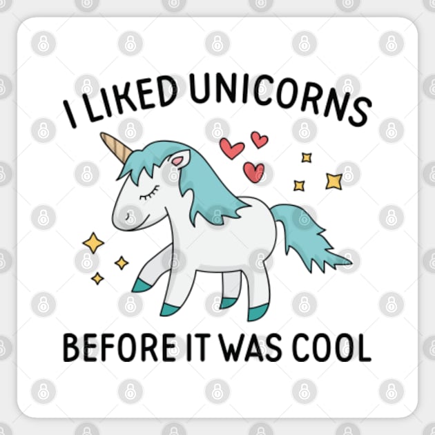 I Liked Unicorns Sticker by VectorPlanet